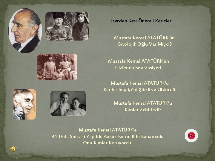Eserden Bazı Önemli Kesitler Mustafa Kemal ATATÜRK’ün Biyolojik Oğlu Var Mıydı? Mustafa Kemal ATATÜRK’ün