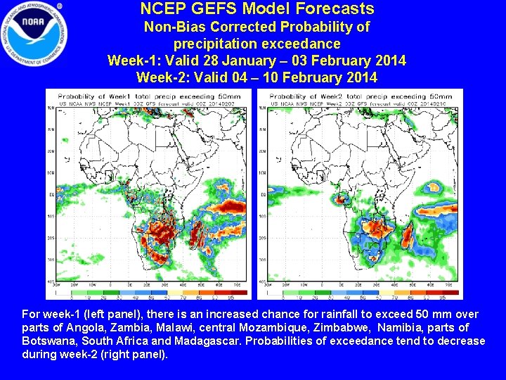 NCEP GEFS Model Forecasts Non-Bias Corrected Probability of precipitation exceedance Week-1: Valid 28 January