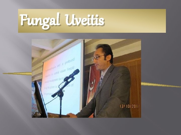 Fungal Uveitis 