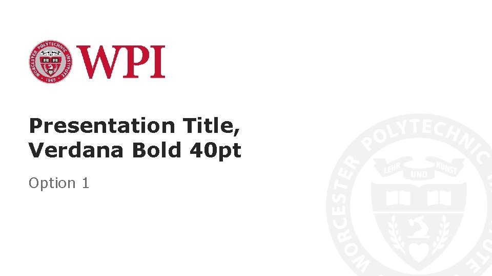 Presentation Title, Verdana Bold 40 pt Option 1 