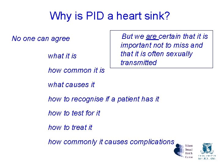 Why is PID a heart sink? No one can agree what it is how Why is PID a heart sink? No one can agree what it is how