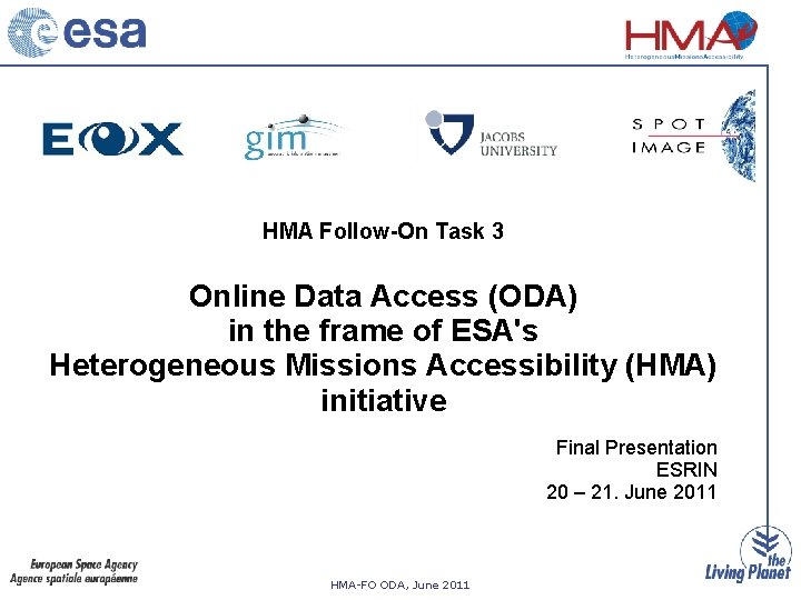 HMA Follow-On Task 3 Online Data Access (ODA) in the frame of ESA's Heterogeneous