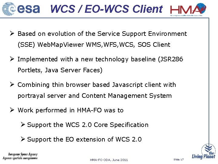 WCS / EO-WCS Client Based on evolution of the Service Support Environment (SSE) Web.