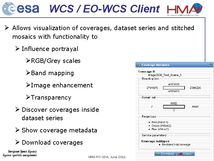 WCS / EO-WCS Client Allows visualization of coverages, dataset series and stitched mosaics with
