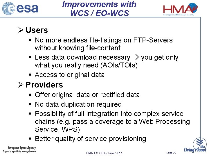 Improvements with WCS / EO-WCS Users § No more endless file-listings on FTP-Servers without