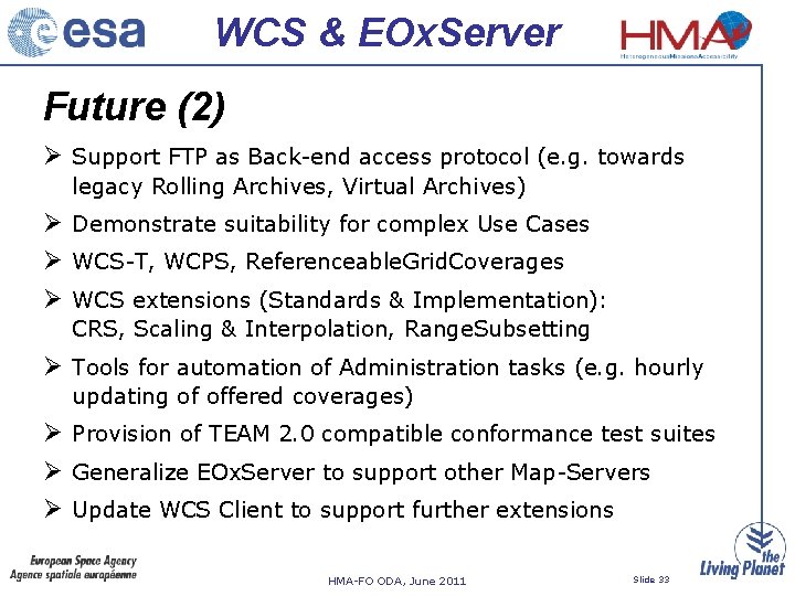 WCS & EOx. Server Future (2) Support FTP as Back-end access protocol (e. g.