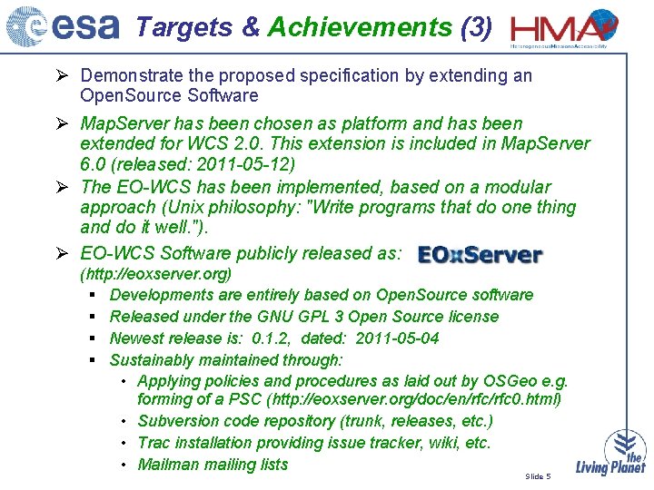 Targets & Achievements (3) Demonstrate the proposed specification by extending an Open. Source Software