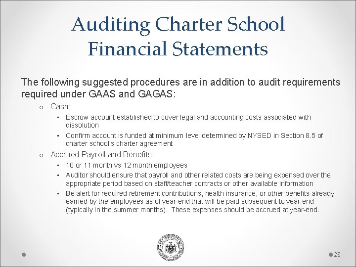 Auditing Charter School Financial Statements The following suggested procedures are in addition to audit