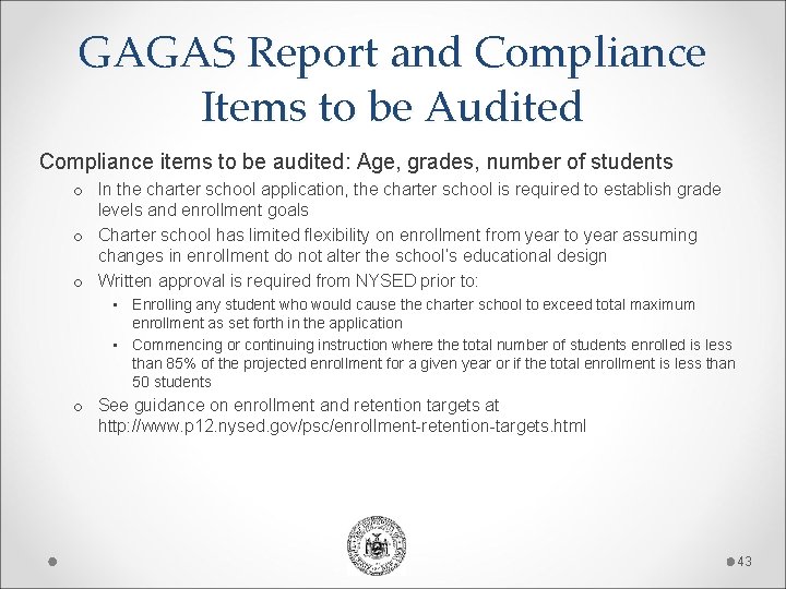 GAGAS Report and Compliance Items to be Audited Compliance items to be audited: Age,