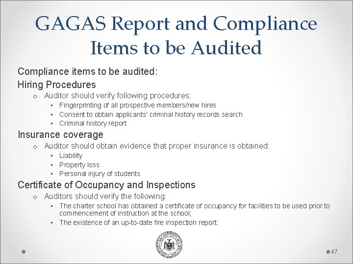 GAGAS Report and Compliance Items to be Audited Compliance items to be audited: Hiring GAGAS Report and Compliance Items to be Audited Compliance items to be audited: Hiring