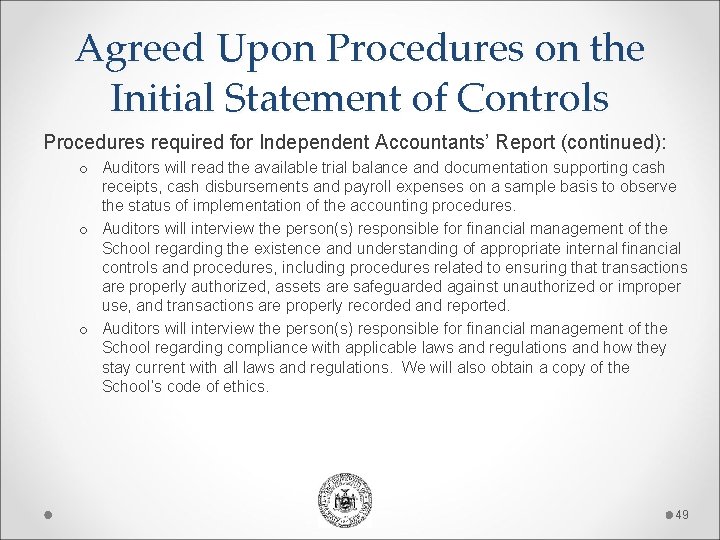 Agreed Upon Procedures on the Initial Statement of Controls Procedures required for Independent Accountants’