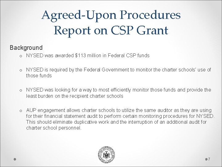 Agreed-Upon Procedures Report on CSP Grant Background o NYSED was awarded $113 million in