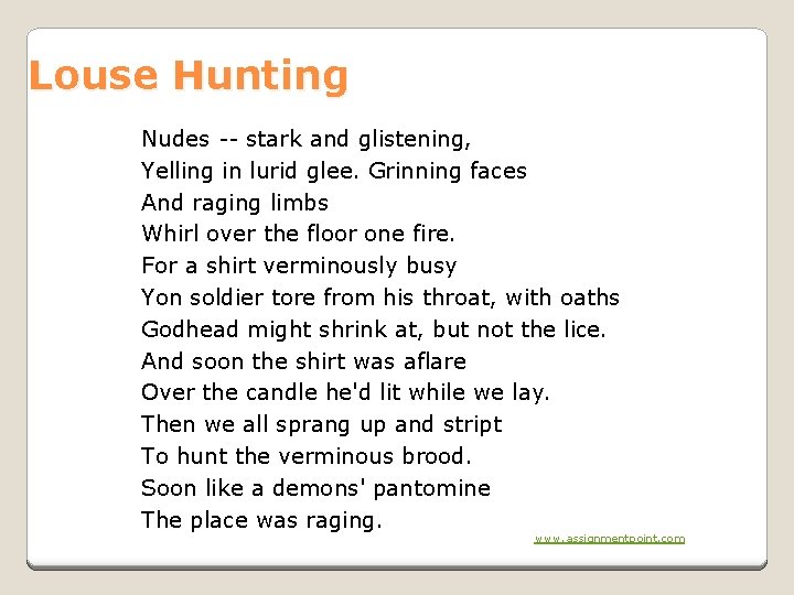 Louse Hunting Nudes -- stark and glistening, Yelling in lurid glee. Grinning faces And