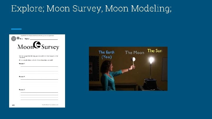 Explore; Moon Survey, Moon Modeling; Explore; Moon Survey, Moon Modeling;