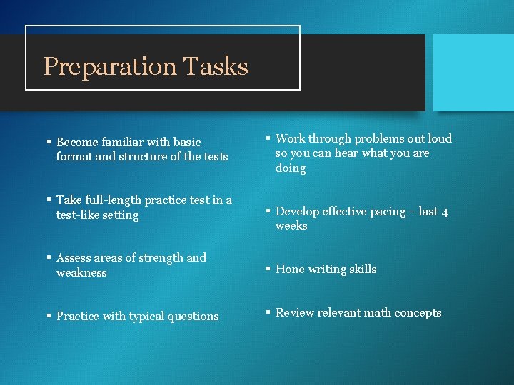 Preparation Tasks § Become familiar with basic format and structure of the tests § Preparation Tasks § Become familiar with basic format and structure of the tests §