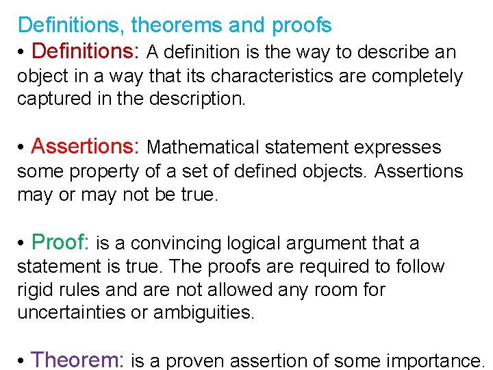 Definitions, theorems and proofs • Definitions: A definition is the way to describe an Definitions, theorems and proofs • Definitions: A definition is the way to describe an