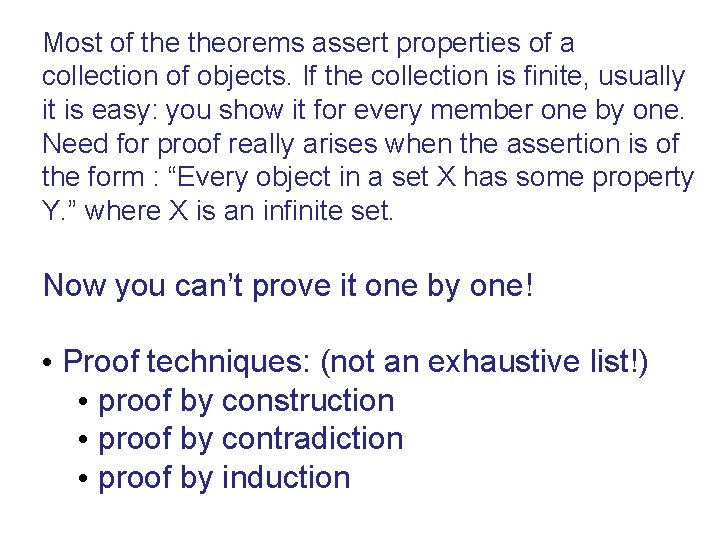 Most of theorems assert properties of a collection of objects. If the collection is Most of theorems assert properties of a collection of objects. If the collection is
