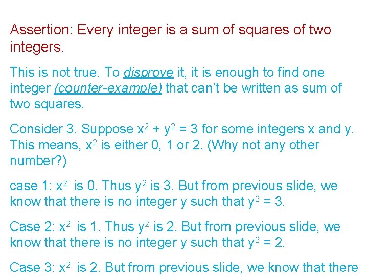 Assertion: Every integer is a sum of squares of two integers. This is not Assertion: Every integer is a sum of squares of two integers. This is not