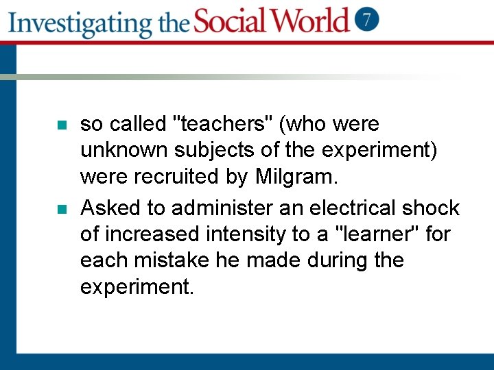 n n so called "teachers" (who were unknown subjects of the experiment) were recruited