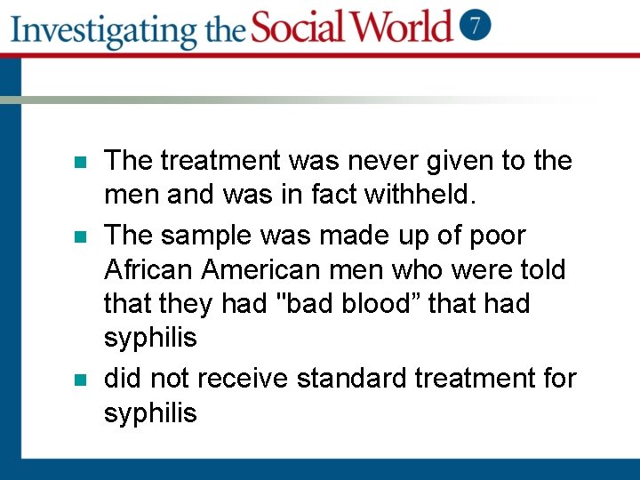 n n n The treatment was never given to the men and was in n n n The treatment was never given to the men and was in