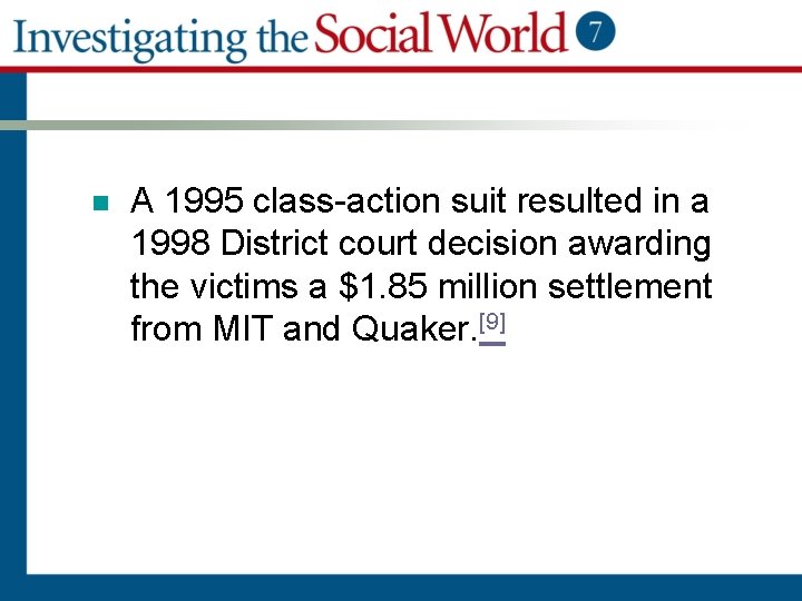 n A 1995 class-action suit resulted in a 1998 District court decision awarding the