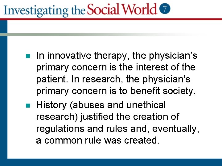 n n In innovative therapy, the physician’s primary concern is the interest of the n n In innovative therapy, the physician’s primary concern is the interest of the