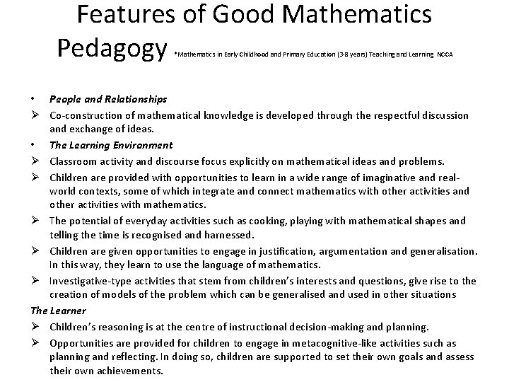 Features of Good Mathematics Pedagogy *Mathematics in Early Childhood and Primary Education (3 -8