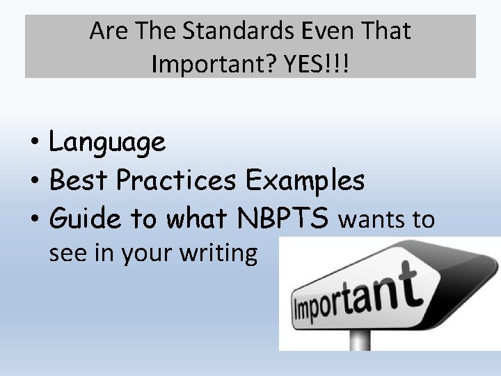 Are The Standards Even That Important? YES!!! • Language • Best Practices Examples •