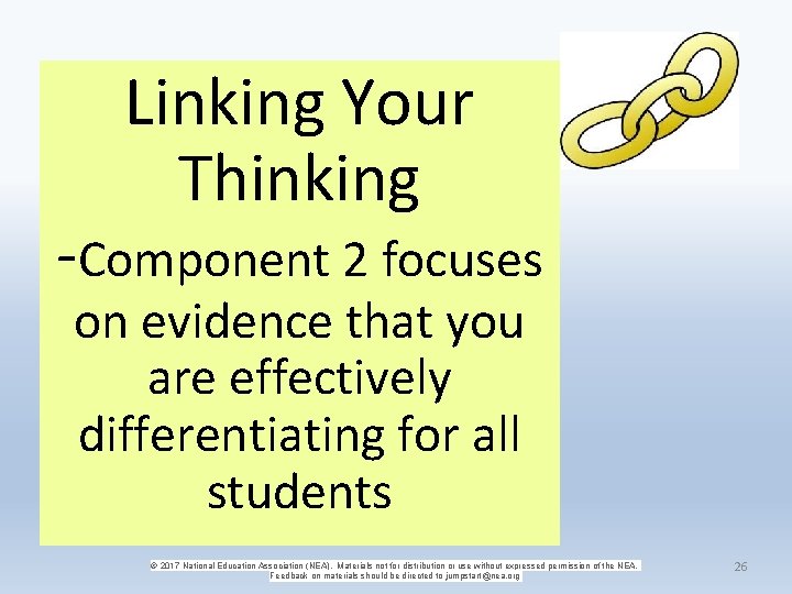 Linking Your Thinking -Component 2 focuses on evidence that you are effectively differentiating for