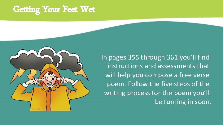 Getting Your Feet Wet In pages 355 through 361 you’ll find instructions and assessments
