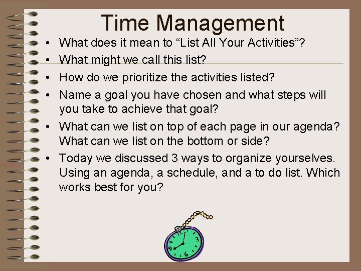 Time Management • • What does it mean to “List All Your Activities”? What