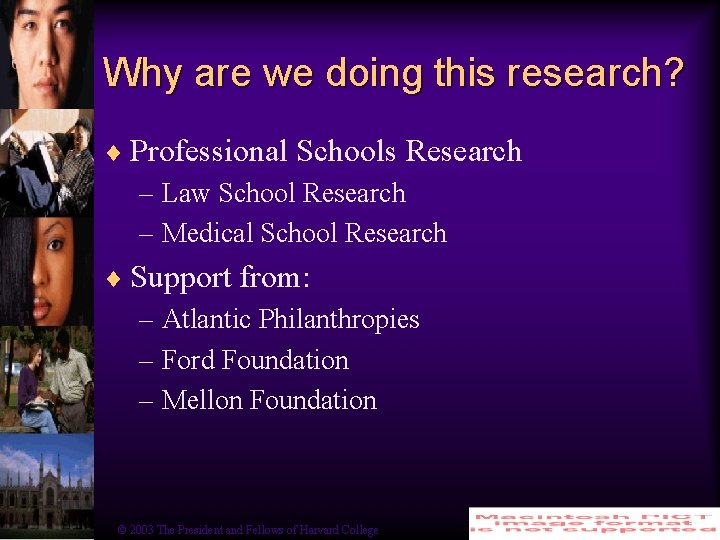 Why are we doing this research? ¨ Professional Schools Research – Law School Research
