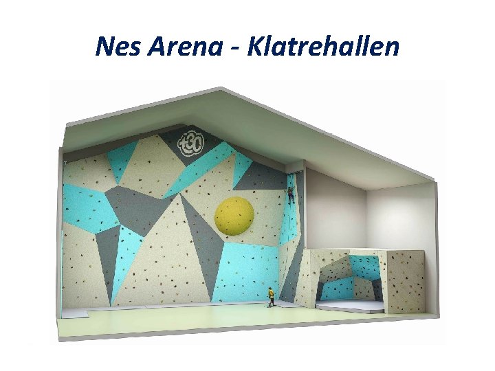 Nes Arena - Klatrehallen 