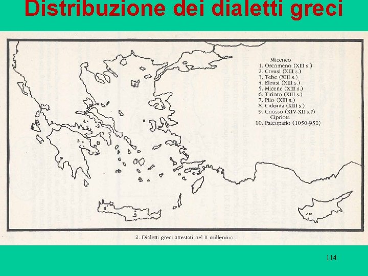 Distribuzione dei dialetti greci 114 