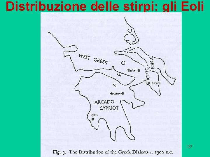 Distribuzione delle stirpi: gli Eoli 127 