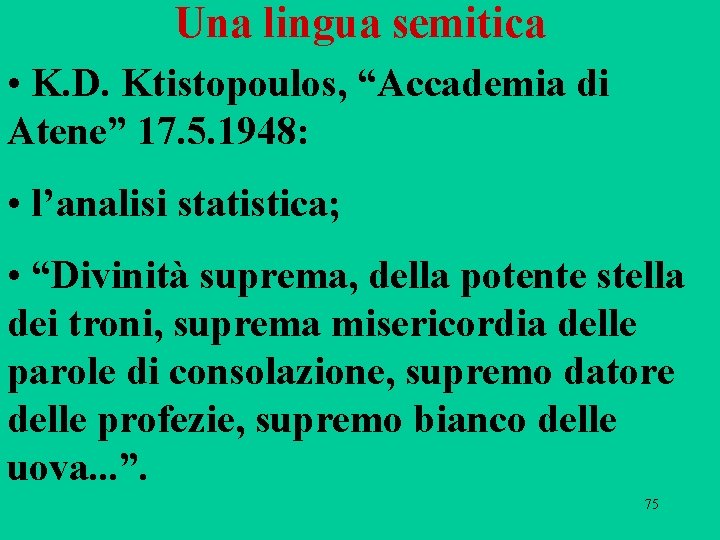 Una lingua semitica • K. D. Ktistopoulos, “Accademia di Atene” 17. 5. 1948: •