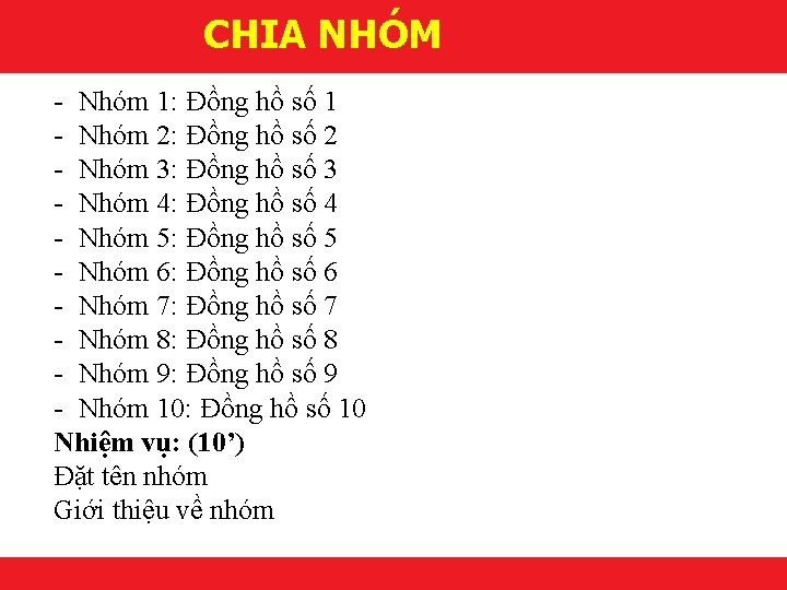 CHIA NHÓM - Nhóm 1: Đồng hồ số 1 - Nhóm 2: Đồng hồ