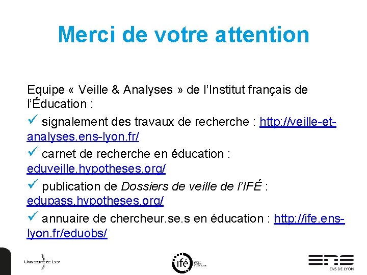 Merci de votre attention Equipe « Veille & Analyses » de l’Institut français de