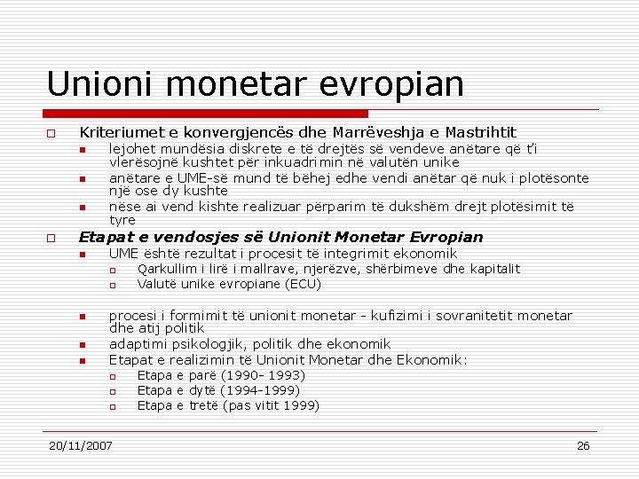 Unioni monetar evropian o Kriteriumet e konvergjencës dhe Marrëveshja e Mastrihtit n n n