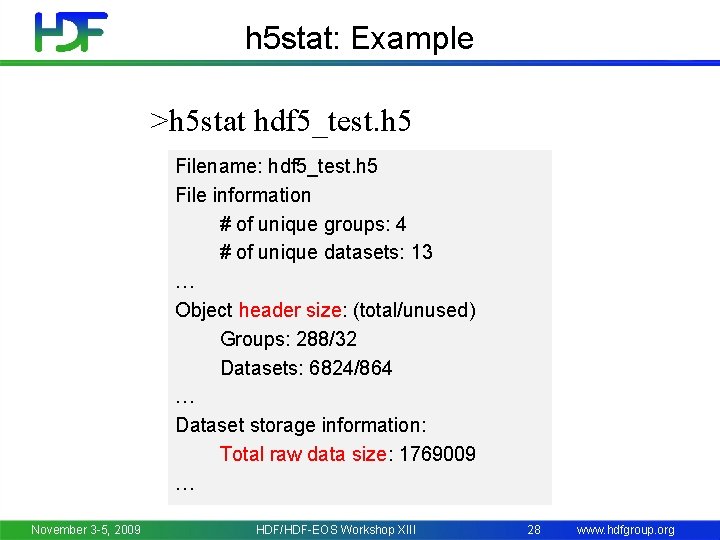 h 5 stat: Example >h 5 stat hdf 5_test. h 5 Filename: hdf 5_test.