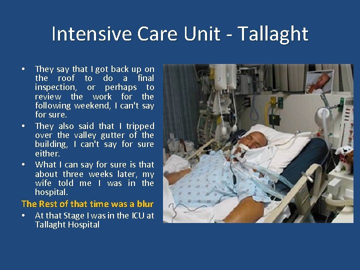 Intensive Care Unit - Tallaght • They say that I got back up on