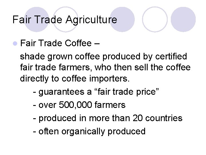 Fair Trade Agriculture l Fair Trade Coffee – shade grown coffee produced by certified