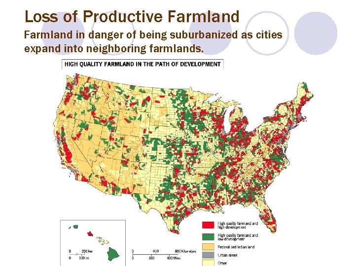 Loss of Productive Farmland in danger of being suburbanized as cities expand into neighboring