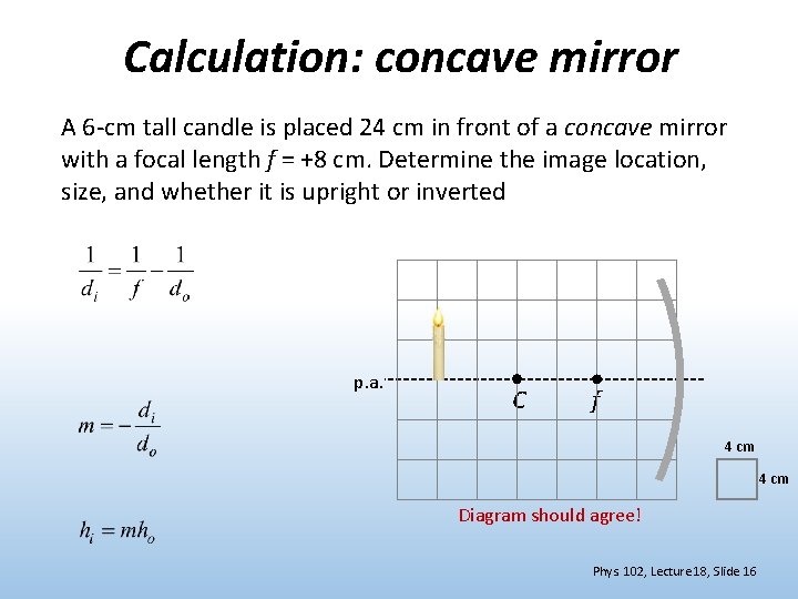 Phys 102 Lecture 18 Spherical Mirrors 1, Do Concave Mirrors Produce Inverted Images