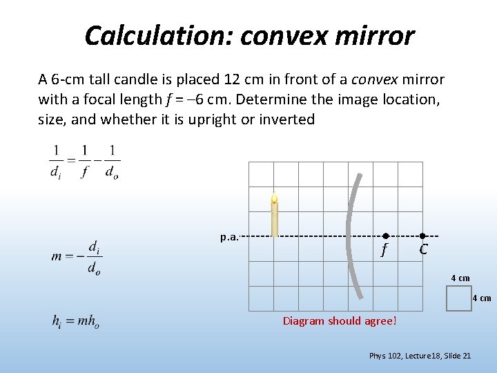 Phys 102 Lecture 18 Spherical Mirrors 1, Do Convex Mirrors Produce Inverted Image