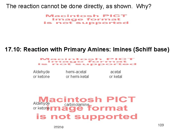 The reaction cannot be done directly, as shown. Why? 17. 10: Reaction with Primary
