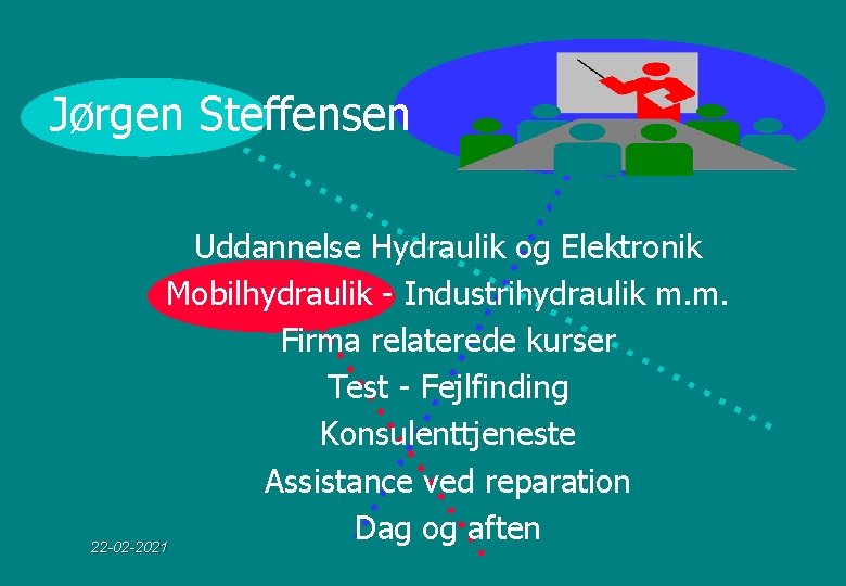 Jørgen Steffensen Uddannelse Hydraulik og Elektronik Mobilhydraulik - Industrihydraulik m. m. Firma relaterede kurser