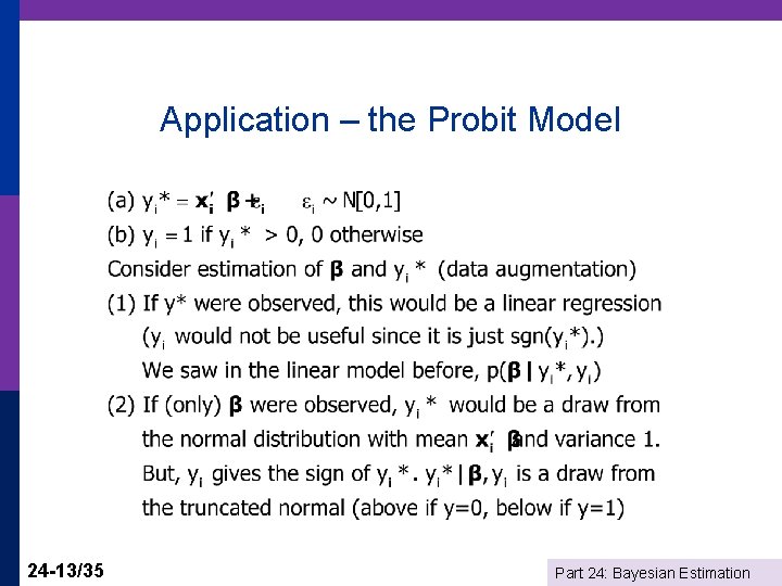 Application – the Probit Model 24 -13/35 Part 24: Bayesian Estimation 