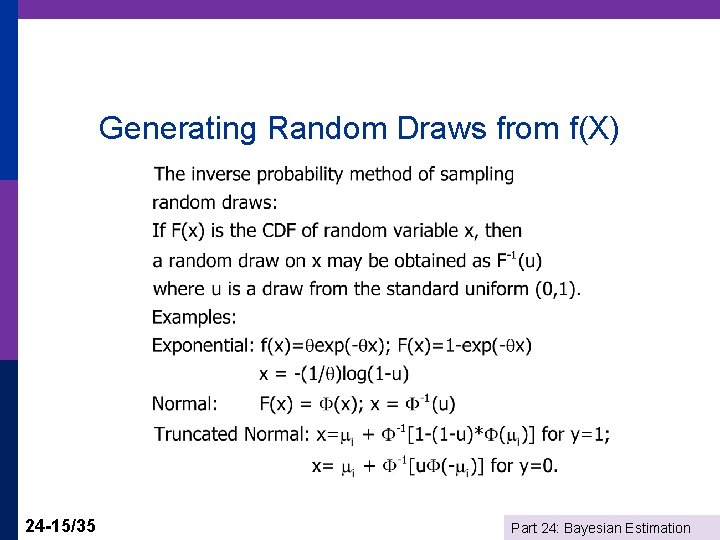 Generating Random Draws from f(X) 24 -15/35 Part 24: Bayesian Estimation 