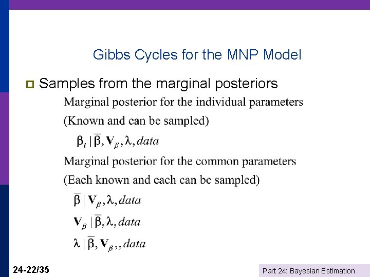 Gibbs Cycles for the MNP Model p Samples from the marginal posteriors 24 -22/35